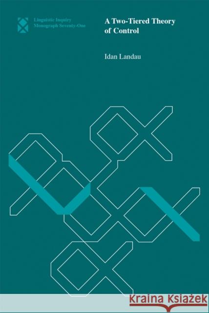 A Two-Tiered Theory of Control Landau, Idan 9780262527361 John Wiley & Sons - książka