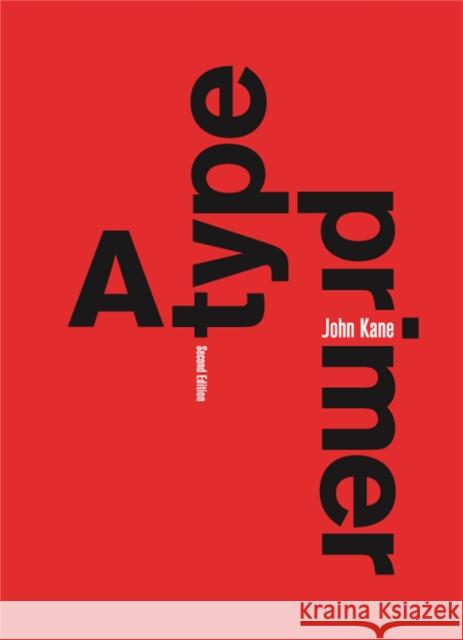 A Type Primer, 2nd edition John Kane 9781856696449 Laurence King Publishing - książka