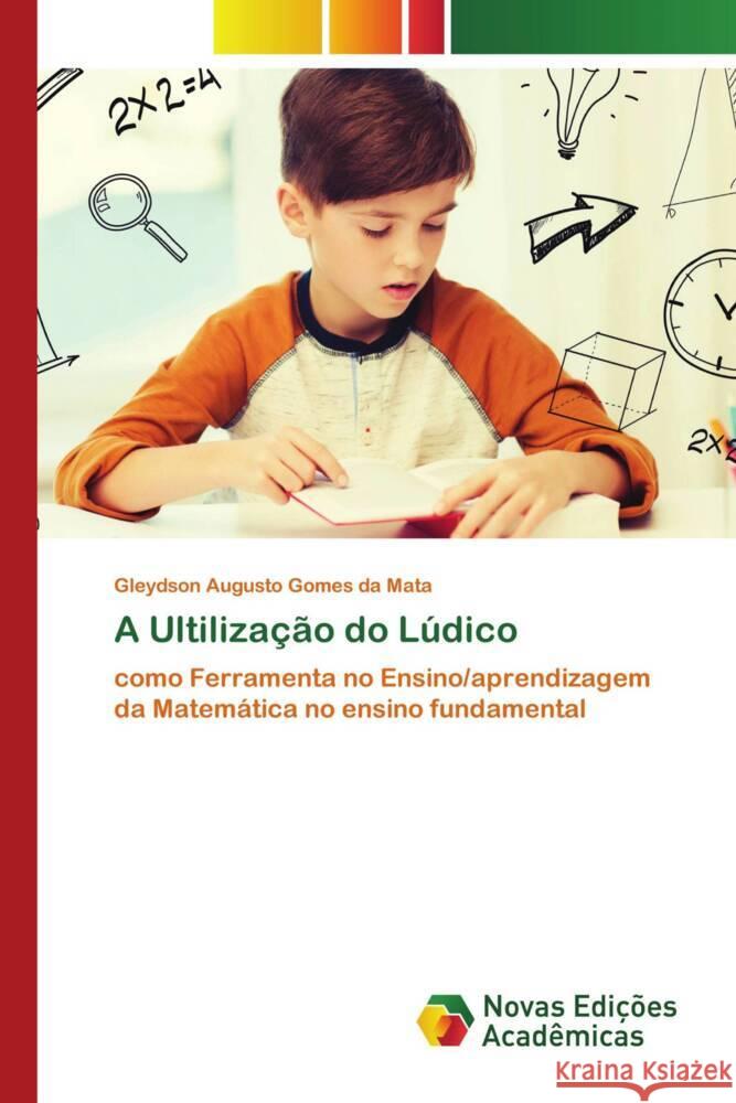 A Ultilização do Lúdico Mata, Gleydson Augusto Gomes da 9786206757252 Novas Edições Acadêmicas - książka