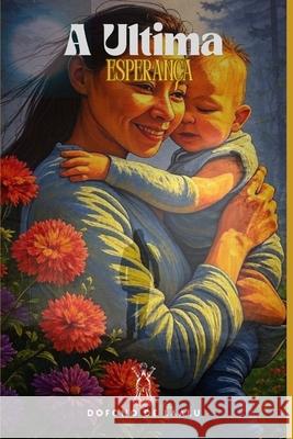 A Ultima Esperan?a Dofono d 9786501832944 Independente - książka