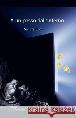 A un passo dall'Inferno Sandra Conti 9791221067569 Sandra Conti - książka