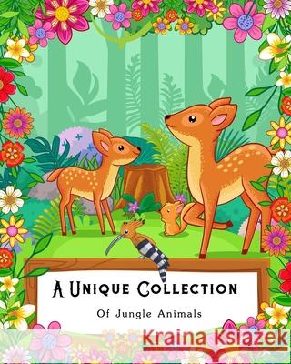 A Unique Collection Of Jungle Animals: Coloring Book for Kids, Adults and Seniors with Bad Eye Sight Treeda Press 9781679761249 Independently Published - książka