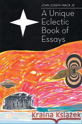 A Unique Eclectic Book of Essays John Joseph Mac 9781682130711 Page Publishing, Inc. - książka