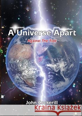 A Universe Apart Against The Tide John Cockerill 9781913247638 Kingdom Publishers - książka