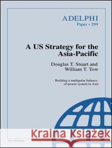 A Us Strategy for the Asia-Pacific    9780198290735 Taylor & Francis - książka