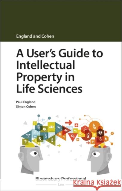 A User's Guide to Intellectual Property in Life Sciences Paul England Simon Cohen 9781526511751 Tottel Publishing - książka