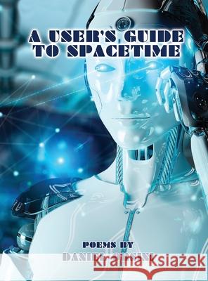 A User's Guide to Spacetime Daniel Orsini 9781943691203 Quaternity Books - książka