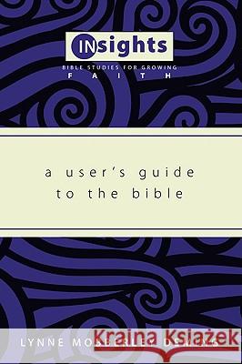 A User's Guide to the Bible Lynne Mobberley Deming 9781608992201 Wipf & Stock Publishers - książka