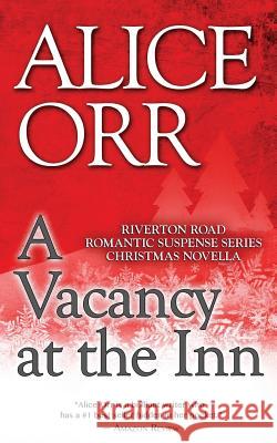 A Vacancy at the Inn Alice Orr 9781519235688 Createspace Independent Publishing Platform - książka