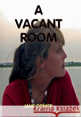 A Vacant Room Jane Comer 9780988528024 Theatredust Books - książka