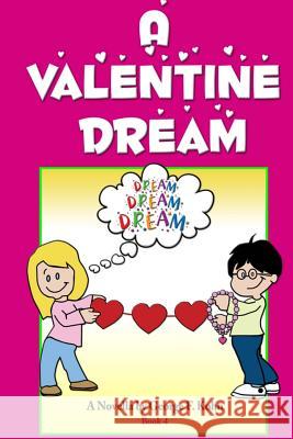 A Valentine Dream: A Novella by George F. Kohn Ned Cannon George F. Kohn 9781519661227 Createspace Independent Publishing Platform - książka