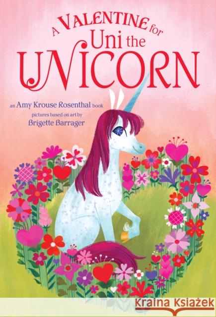 A Valentine for Uni the Unicorn Amy Krouse Rosenthal 9781984850225 Random House Books for Young Readers - książka