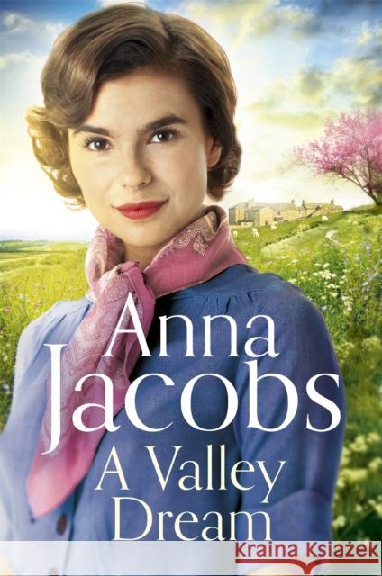 A Valley Dream: Book 1 in the uplifting new Backshaw Moss series Anna Jacobs 9781529353488 Hodder & Stoughton - książka