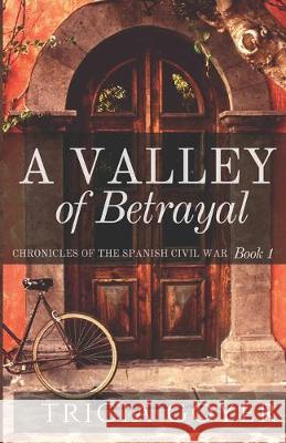 A Valley of Betrayal Tricia Goyer 9781096007562 Independently Published - książka