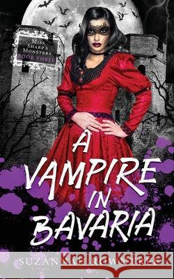 A Vampire in Bavaria Suzannah Rowntree 9780994233981 Bocfodder Press - książka