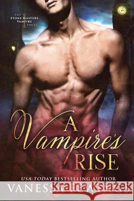 A Vampire's Rise Vanessa Fewings 9780989478458 Vanessa Keene - książka