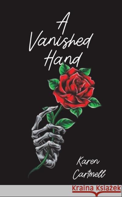 A Vanished Hand Karen Cartmell 9781398400566 Austin Macauley - książka