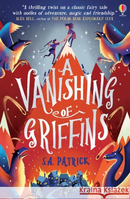 A Vanishing of Griffins S.A. Patrick 9781474945684 Usborne Publishing Ltd - książka