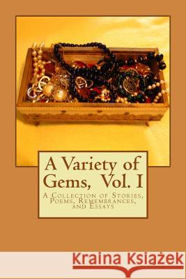 A Variety of Gems: A Collection of Stories, Poems, Remembrances, and Essays Donald C. Hancock 9781475219500 Createspace - książka