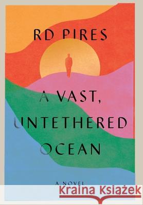 A Vast, Untethered Ocean Rd Pires Toby Selwyn 9781734749502 Rdp - książka