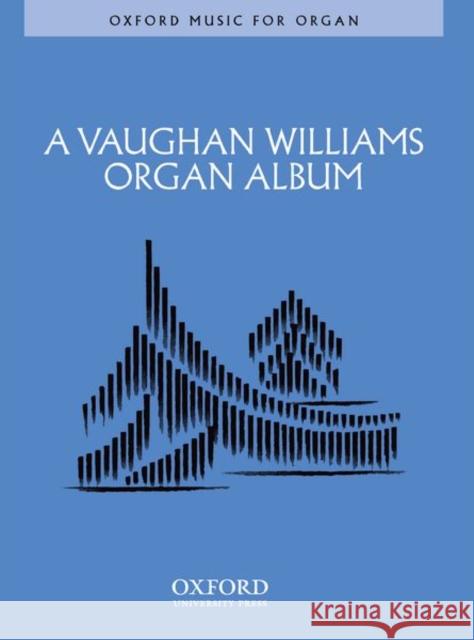 A Vaughan Williams Organ Album  9780193850149 Oxford University Press - książka