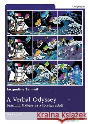 A Verbal Odyssey. Learning Maltese as a foreign adult Jacqueline Żammit 9783346403490 Grin Verlag - książka