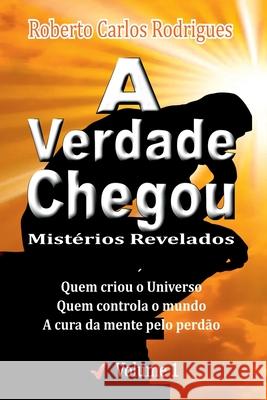 A Verdade Chegou Rodrigues Roberto 9786500845815 Clube de Autores - książka