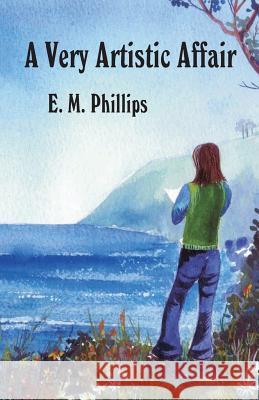 A Very Artistic Affair E.M. Phillips 9780955577864 Sagittarius Publications - książka