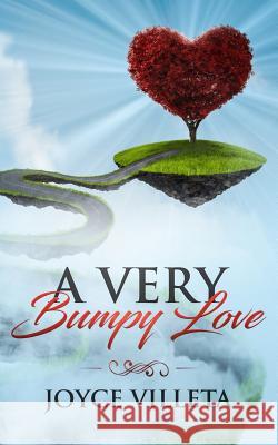 A Very Bumpy Love Joyce Villeta 9781985664678 Createspace Independent Publishing Platform - książka
