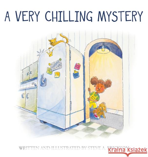 A Very Chilling Mystery Steve A. Erickson 9781639882519 Atmosphere Press - książka