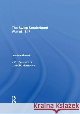 A Very Civil War: The Swiss Sonderbund War of 1847  9780367004736 Routledge - książka