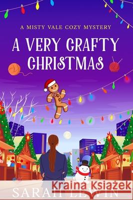 A Very Crafty Christmas Sarah Lewin 9781763743038 Sarah Lewin - książka