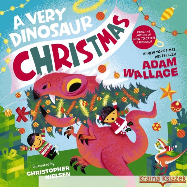 A Very Dinosaur Christmas Adam Wallace 9781400242085 Tommy Nelson - książka