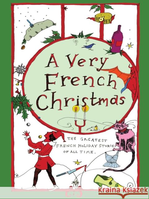 A Very French Christmas: The Greatest French Holiday Stories of All Time Guy d George Sand Victor Hugo 9781939931504 New Vessel Press - książka