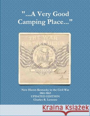 A Very Good Camping Place Charles Lemons 9781105173660 Lulu.com - książka