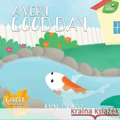 A Very Good Day Ann Brady   9781912472178 Wordcatcher Publishing - książka