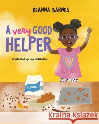 A Very Good Helper Deanna Barnes Joy Richardson 9781953307873 Mynd Matters Publishing - książka