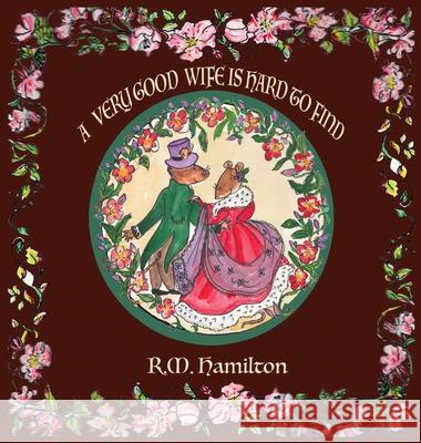 A Very Good Wife is Hard to Find R. M. Hamilton 9781925888126 Zealaus Publishing - książka