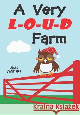 A Very Loud Farm Jeryl Christmas 9781732361867 Jeryl Christmas - książka