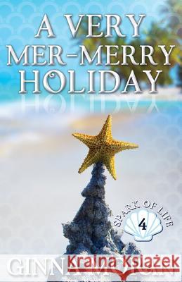 A Very Mer-Merry Holiday Ginna Moran 9781942073895 Sunny Palms Press - książka