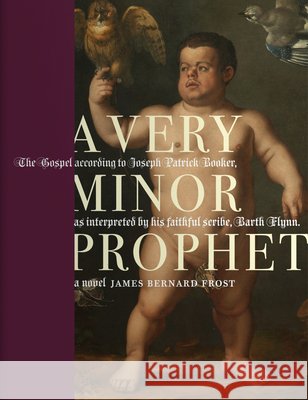 A Very Minor Prophet James Bernard Frost 9780983304982 Hawthorne Books - książka