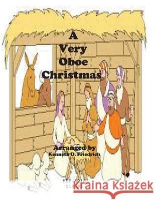A Very Oboe Christmas Kenneth Friedrich 9781518725166 Createspace - książka