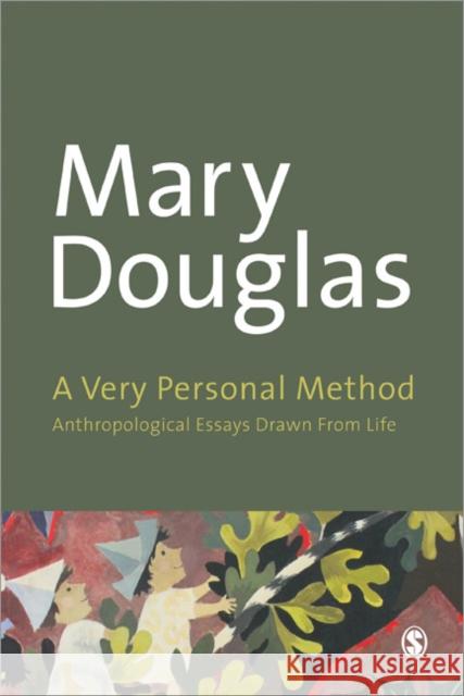 A Very Personal Method: Anthropological Writings Drawn from Life Douglas, Mary 9781446254691  - książka