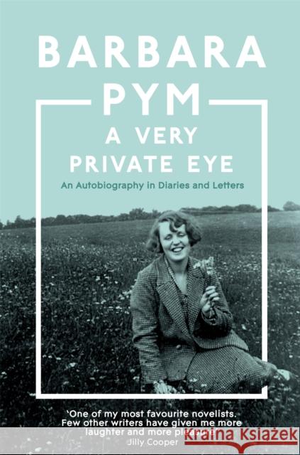 A Very Private Eye Barbara Pym 9781529091946 Pan Macmillan - książka