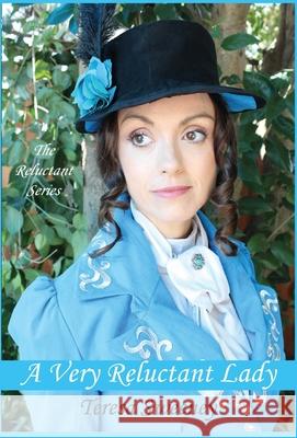 A Very Reluctant Lady Teresa Sweeney 9781940319056 Courting Romance Publishing - książka