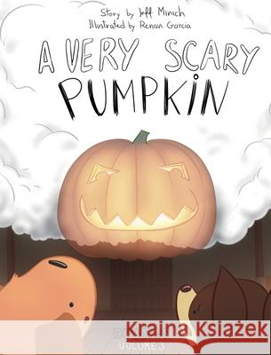 A Very Scary Pumpkin Jeff Minich Renan Garcia 9780986222481 Nuggies Inc - książka