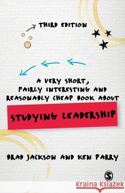 A Very Short, Fairly Interesting and Reasonably Cheap Book about Studying Leadership Brad Jackson Ken Parry 9781446273777 Sage Publications Ltd - książka