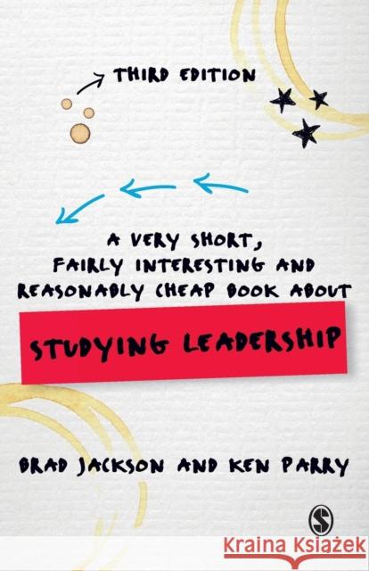 A Very Short, Fairly Interesting and Reasonably Cheap Book about Studying Leadership Brad Jackson Ken Parry 9781446273784 Sage Publications Ltd - książka