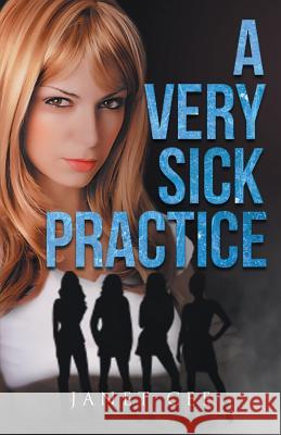 A Very Sick Practice Janet Cee 9781643456157 Stratton Press - książka