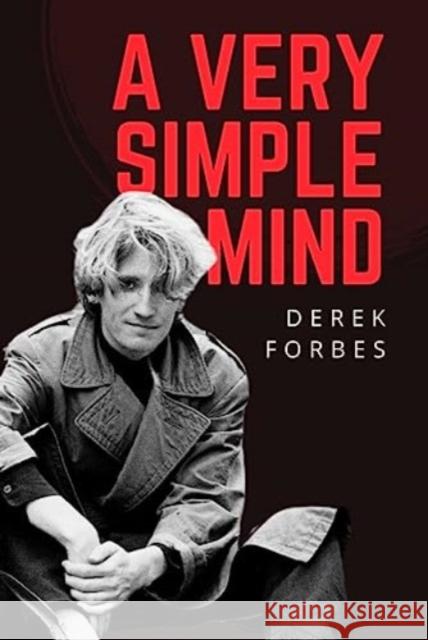 A Very Simple Mind Derek Forbes 9780857162625 McNidder & Grace - książka